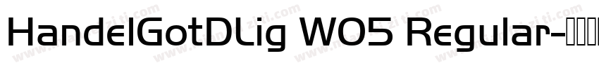 HandelGotDLig W05 Regular字体转换